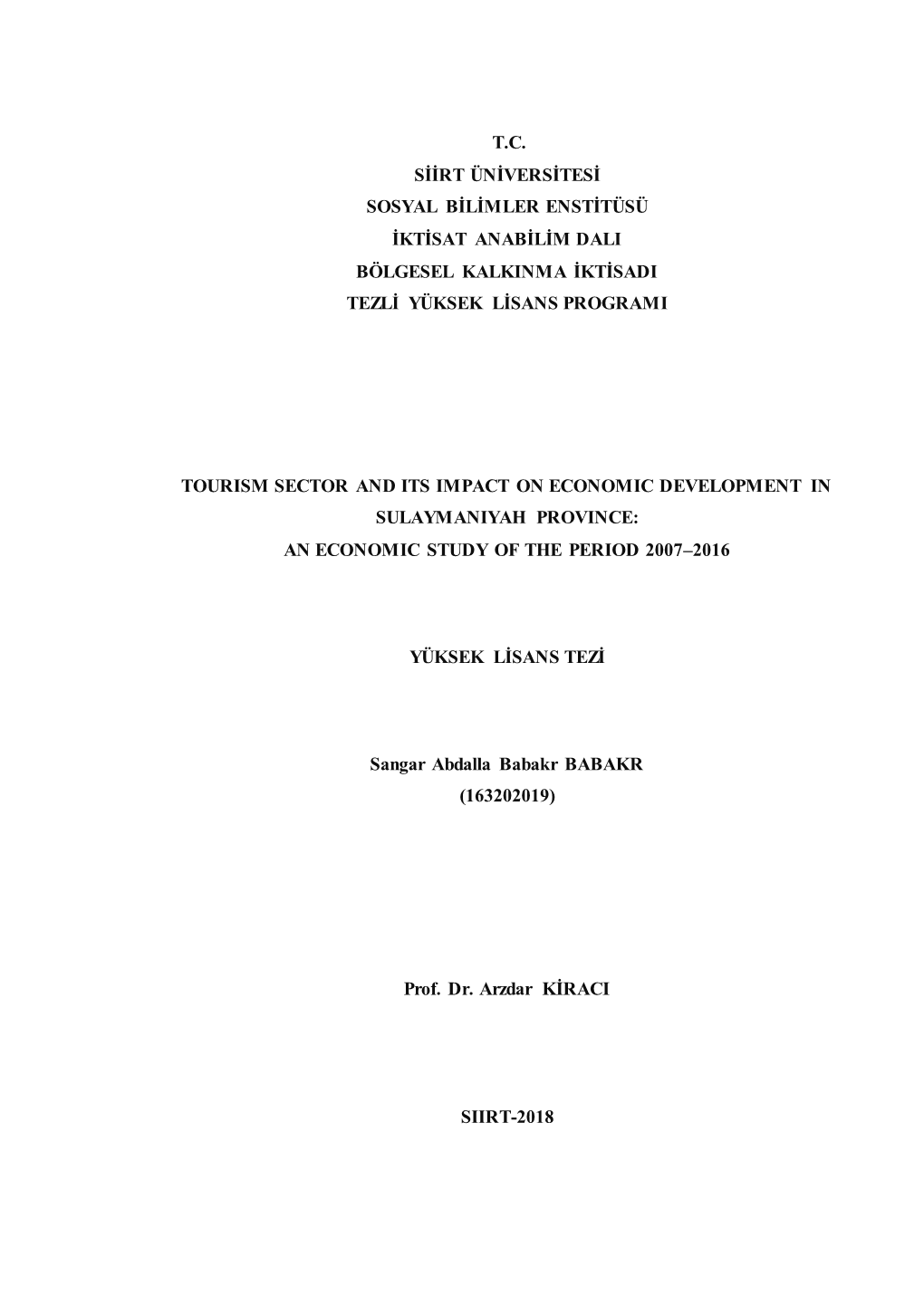 T.C. Sġġrt Ünġversġtesġ Sosyal Bġlġmler Enstġtüsü Ġktġsat Anabġlġm Dali Bölgesel Kalkinma Ġktġsadi Tezlġ Yüksek Lġsans Programi