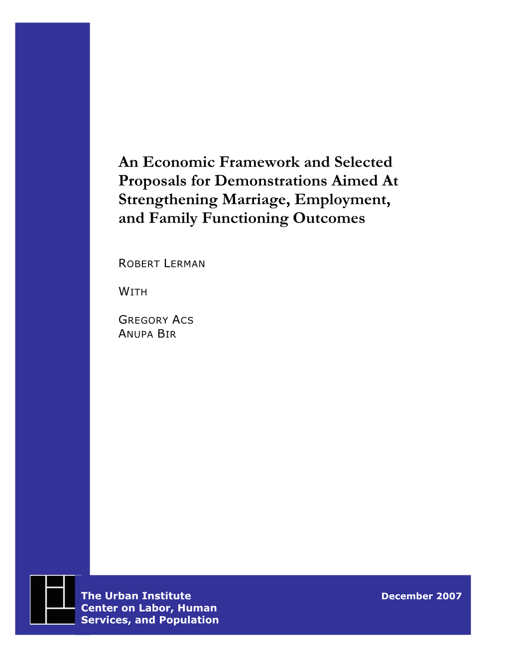 An Economic Framework and Selected Proposals for Demonstrations Aimed at Strengthening Marriage, Employment, and Family Functioning Outcomes