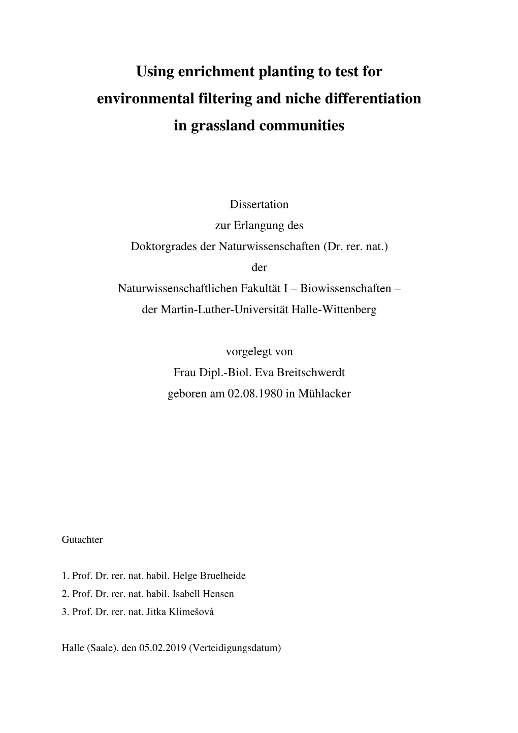 Using Enrichment Planting to Test for Environmental Filtering and Niche Differentiation in Grassland Communities