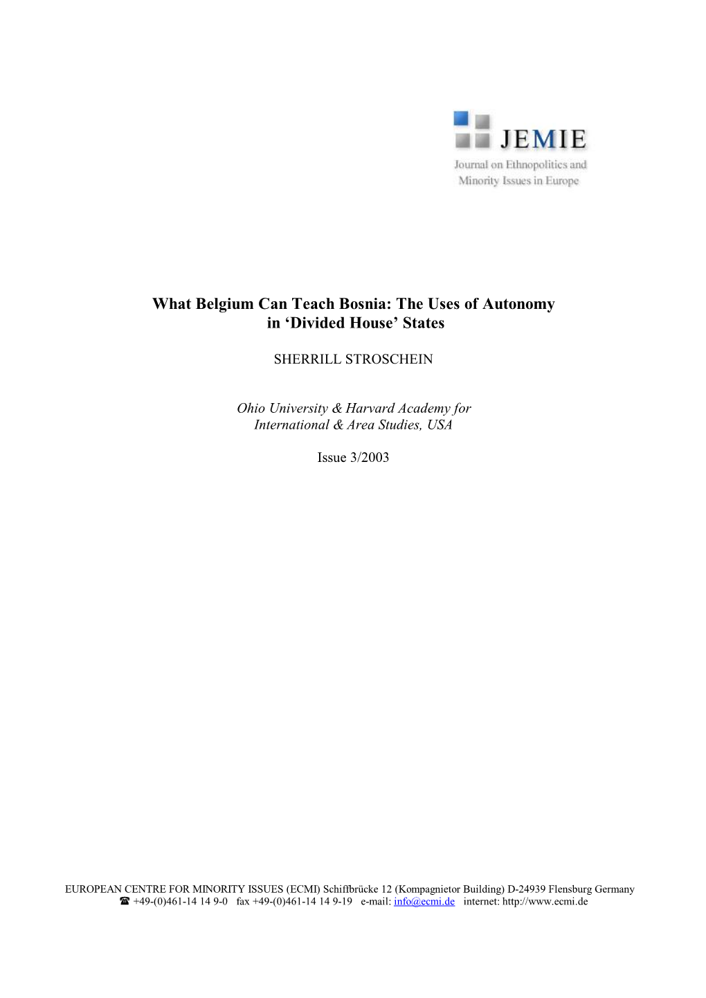 What Belgium Can Teach Bosnia: the Uses of Autonomy in ‘Divided House’ States