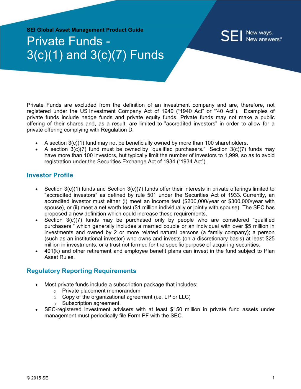 Private Funds - 3(C)(1) and 3(C)(7) Funds