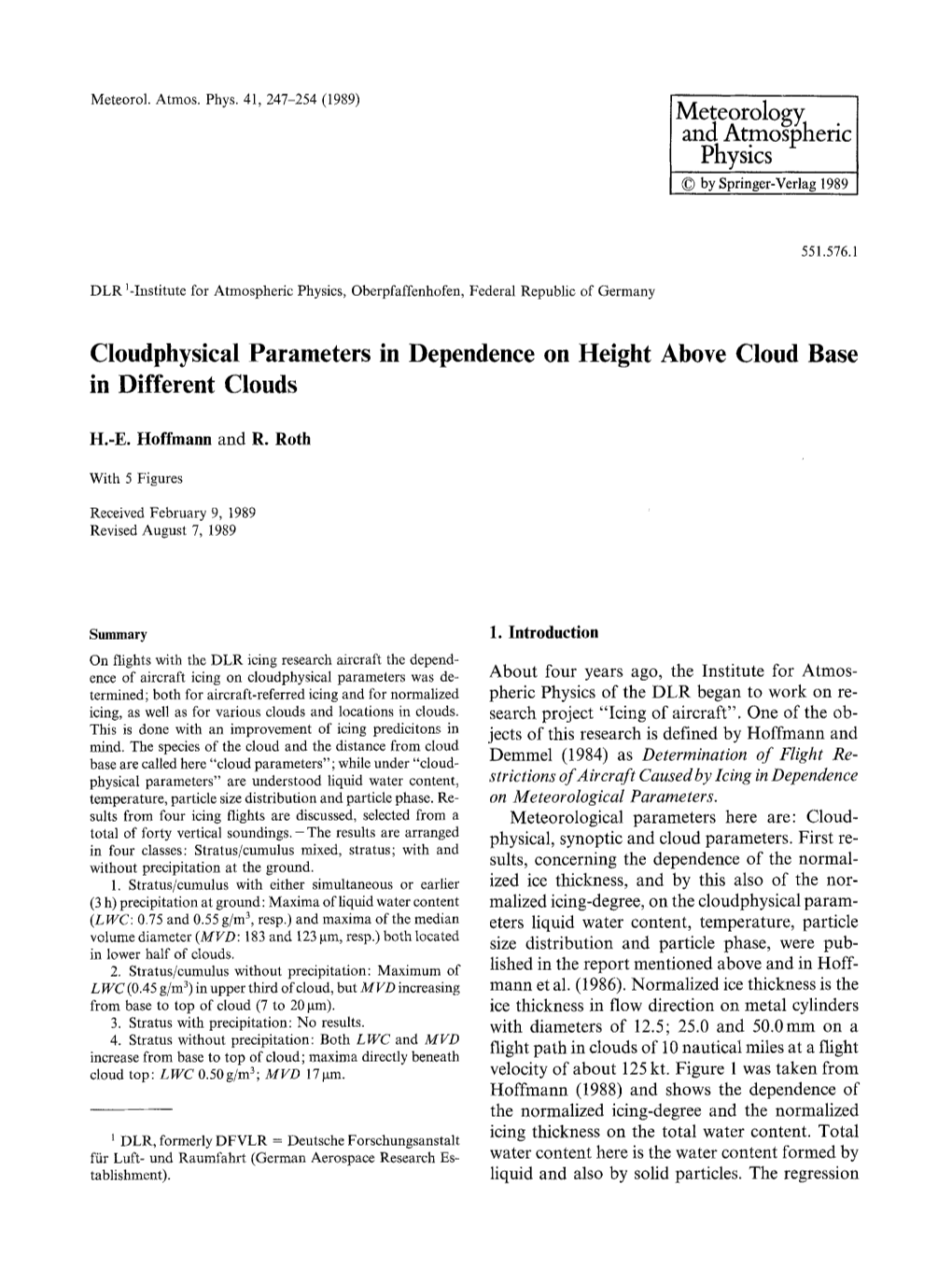 Cloudphysical Parameters in Dependence on Height Above Cloud Base in Different Clouds