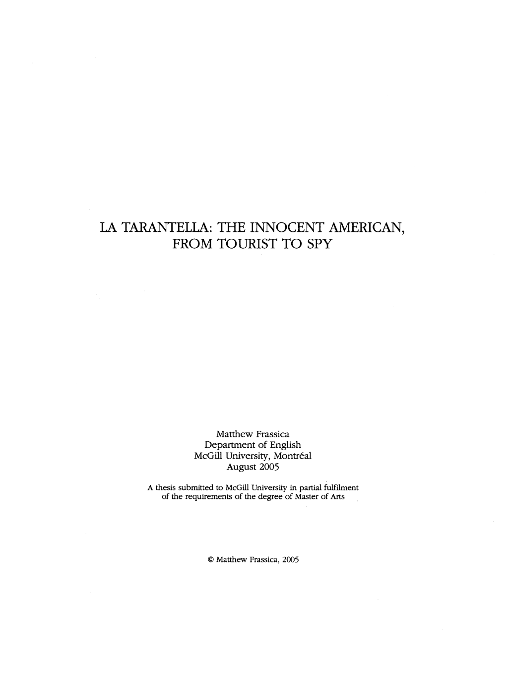 La Tarantella: the Innocent American, from Tourist to Spy