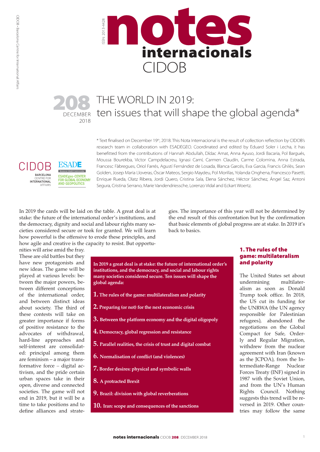 Internacionals CIDOB 208 the WORLD in 2019: DECEMBER Ten Issues That Will Shape the Global Agenda* 2018