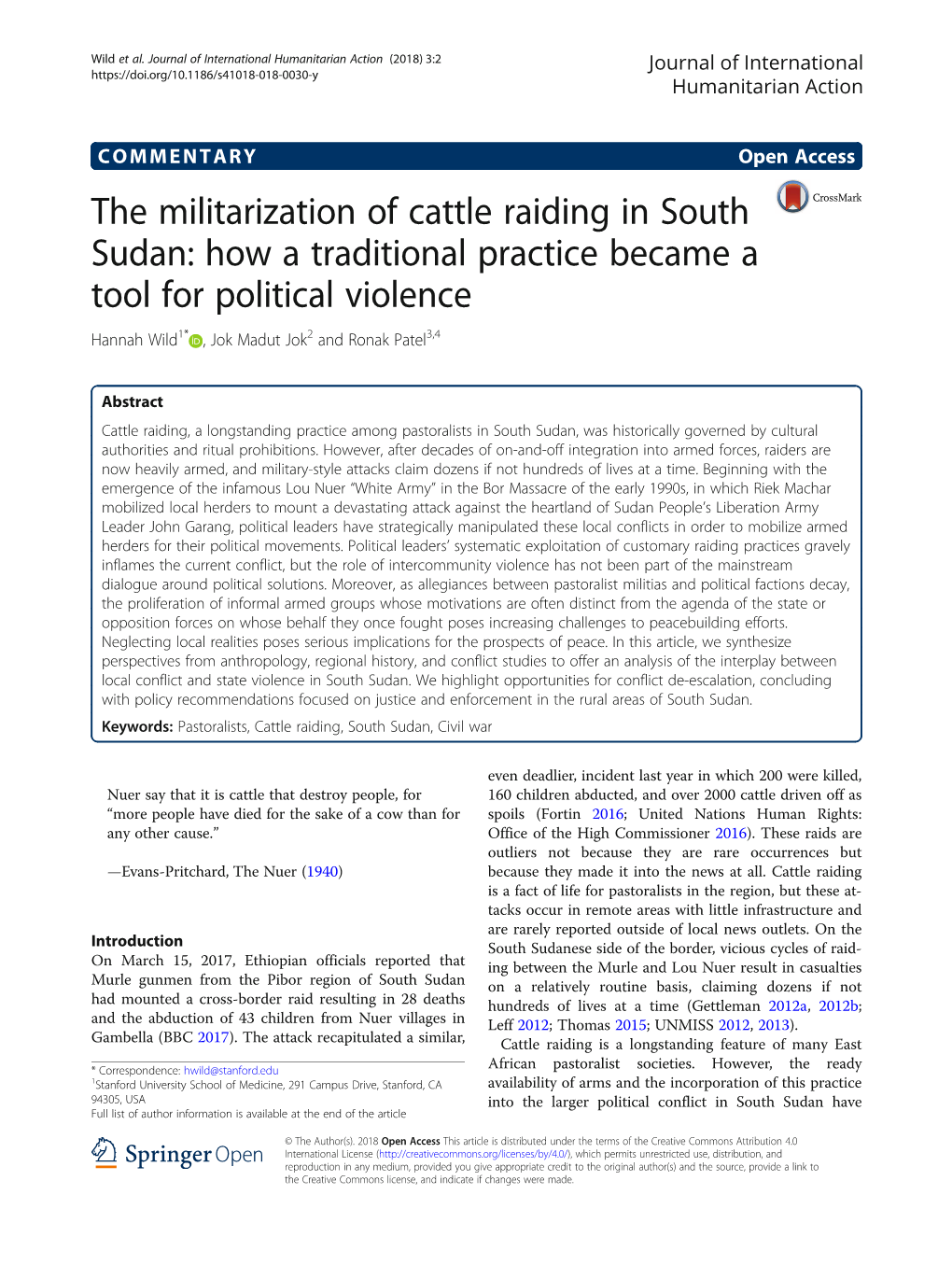 The Militarization of Cattle Raiding in South Sudan: How a Traditional Practice Became a Tool for Political Violence Hannah Wild1* , Jok Madut Jok2 and Ronak Patel3,4