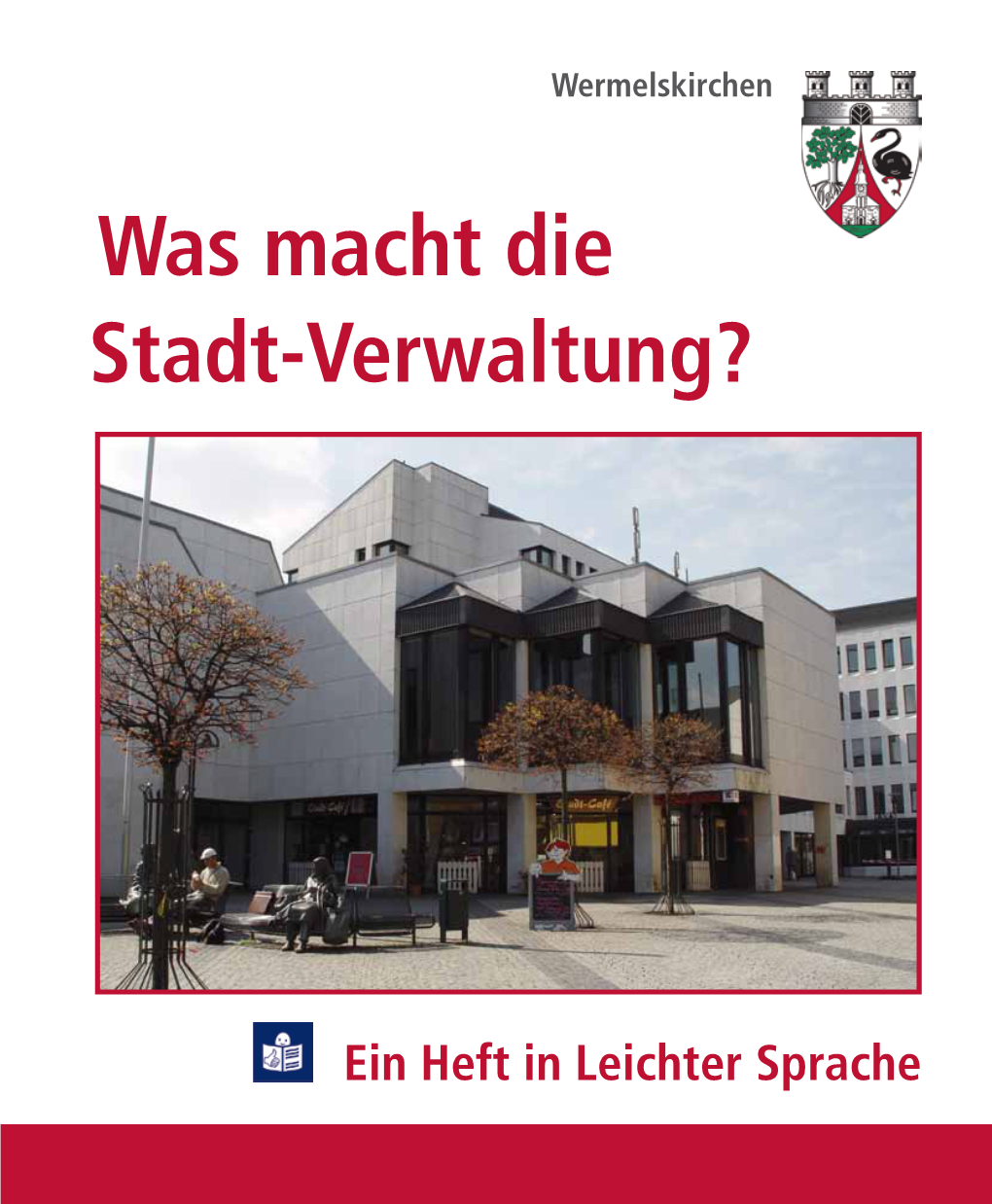 Was Macht Die Stadt-Verwaltung?