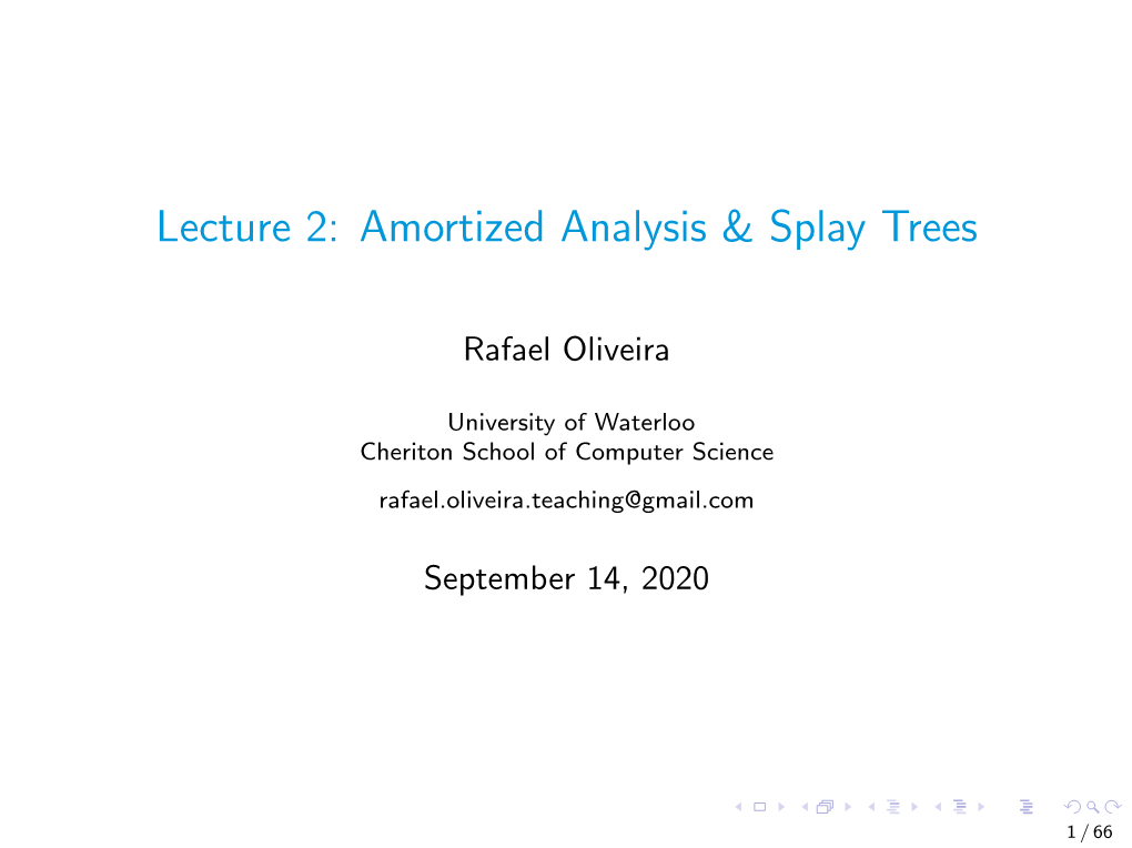 Amortized Analysis & Splay Trees