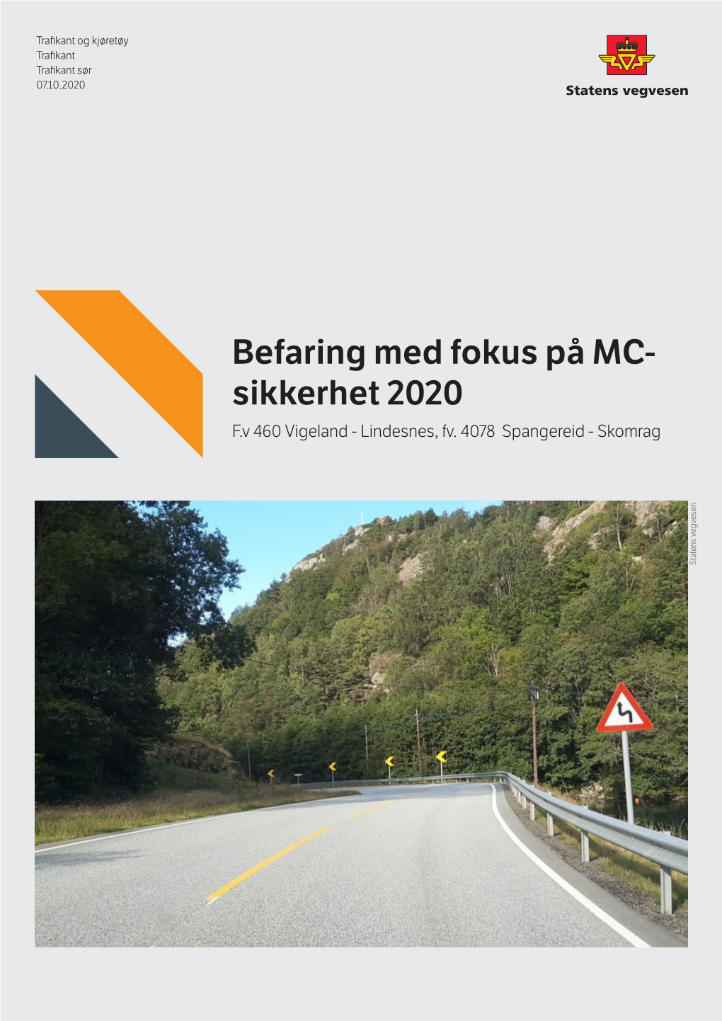 Befaring Med Fokus På MC- Sikkerhet 2020 F.V 460 Vigeland - Lindesnes, Fv