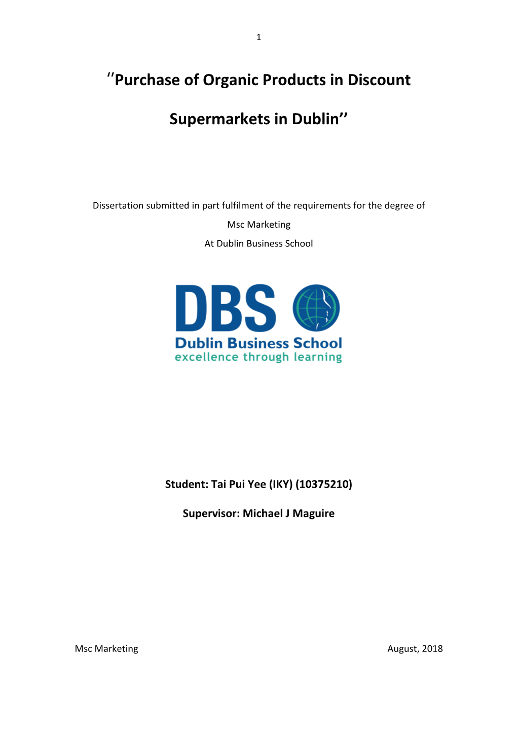 ''Purchase of Organic Products in Discount Supermarkets in Dublin''