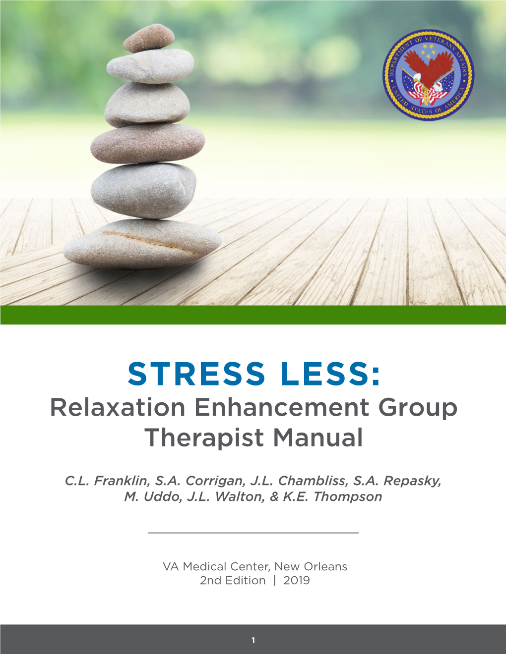 STRESS LESS: Relaxation Enhancement Group Therapist Manual