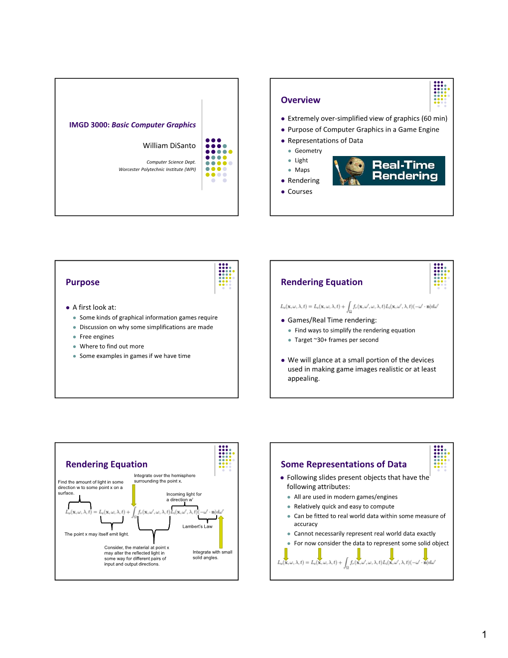 1 Overview Purpose Rendering Equation Rendering Equation