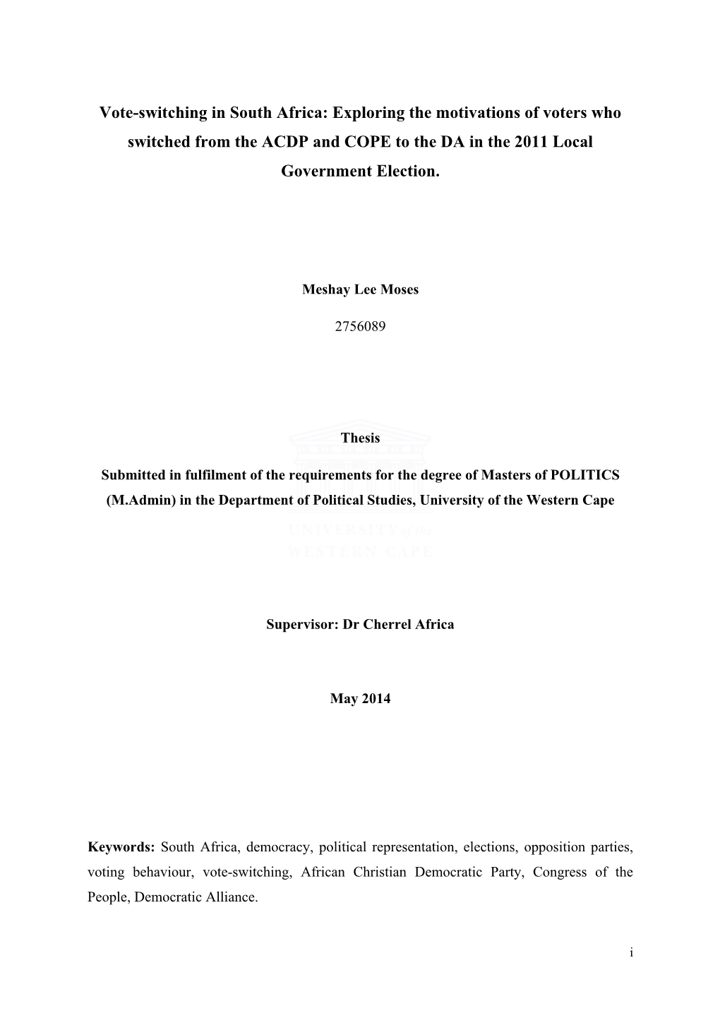 Exploring the Motivations of Voters Who Switched from the ACDP and COPE to the DA in the 2011 Local Government Election