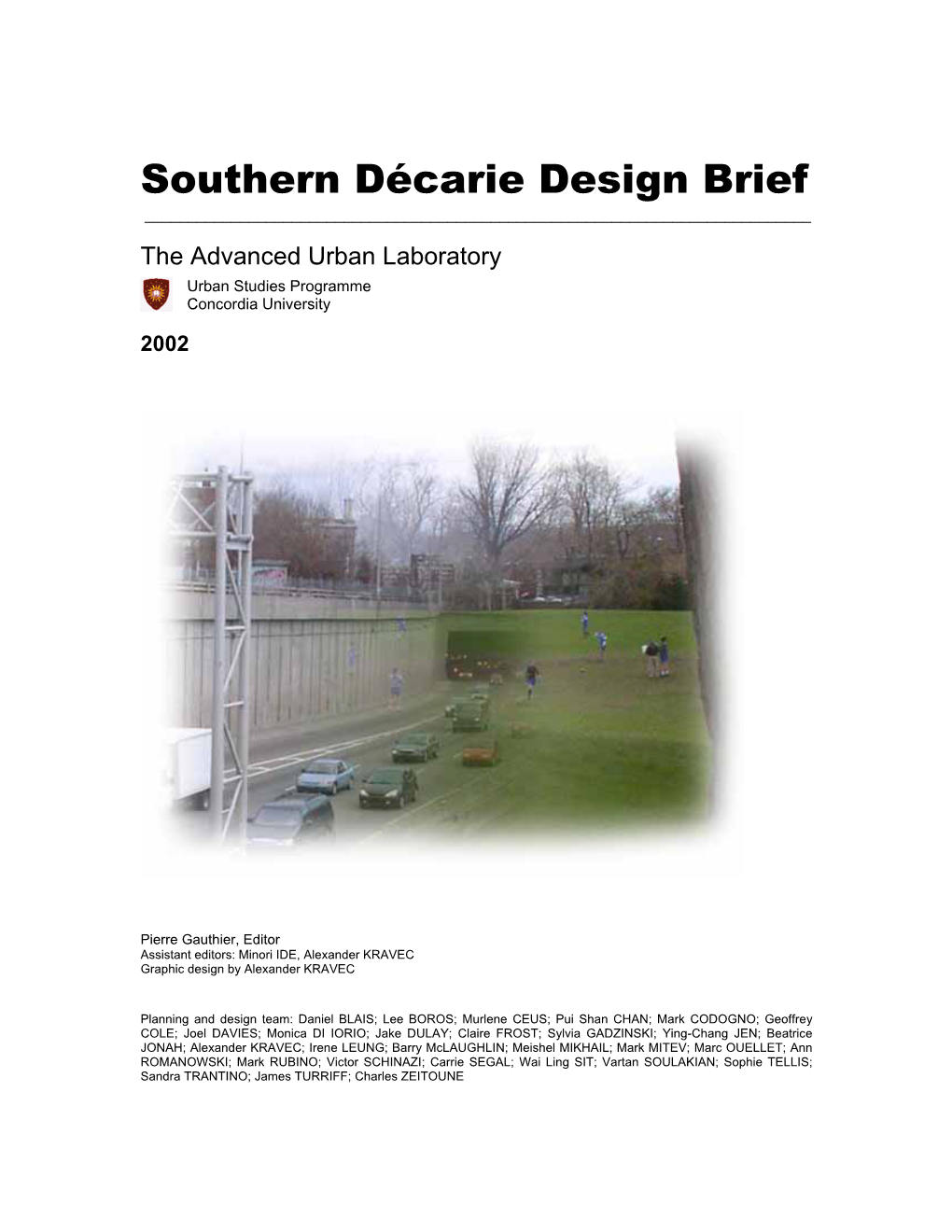 Southern Décarie Design Brief ______