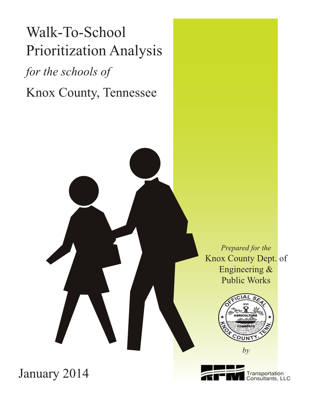 Walk-To-School Prioritization Analysis for the Schools of Knox County, Tennessee