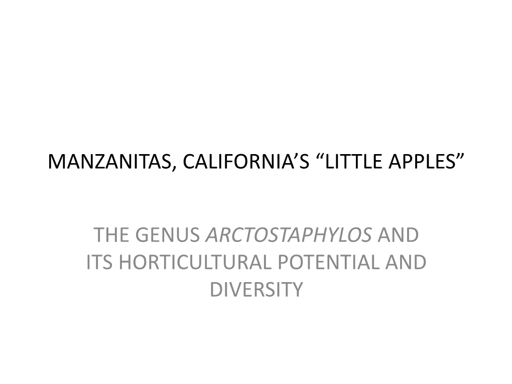 Manzanitas, California's “Little Apples”