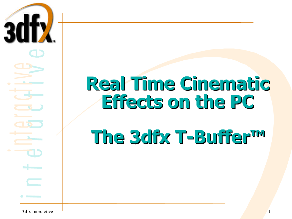 Real Time Cinematic Effects on the PC Real Time