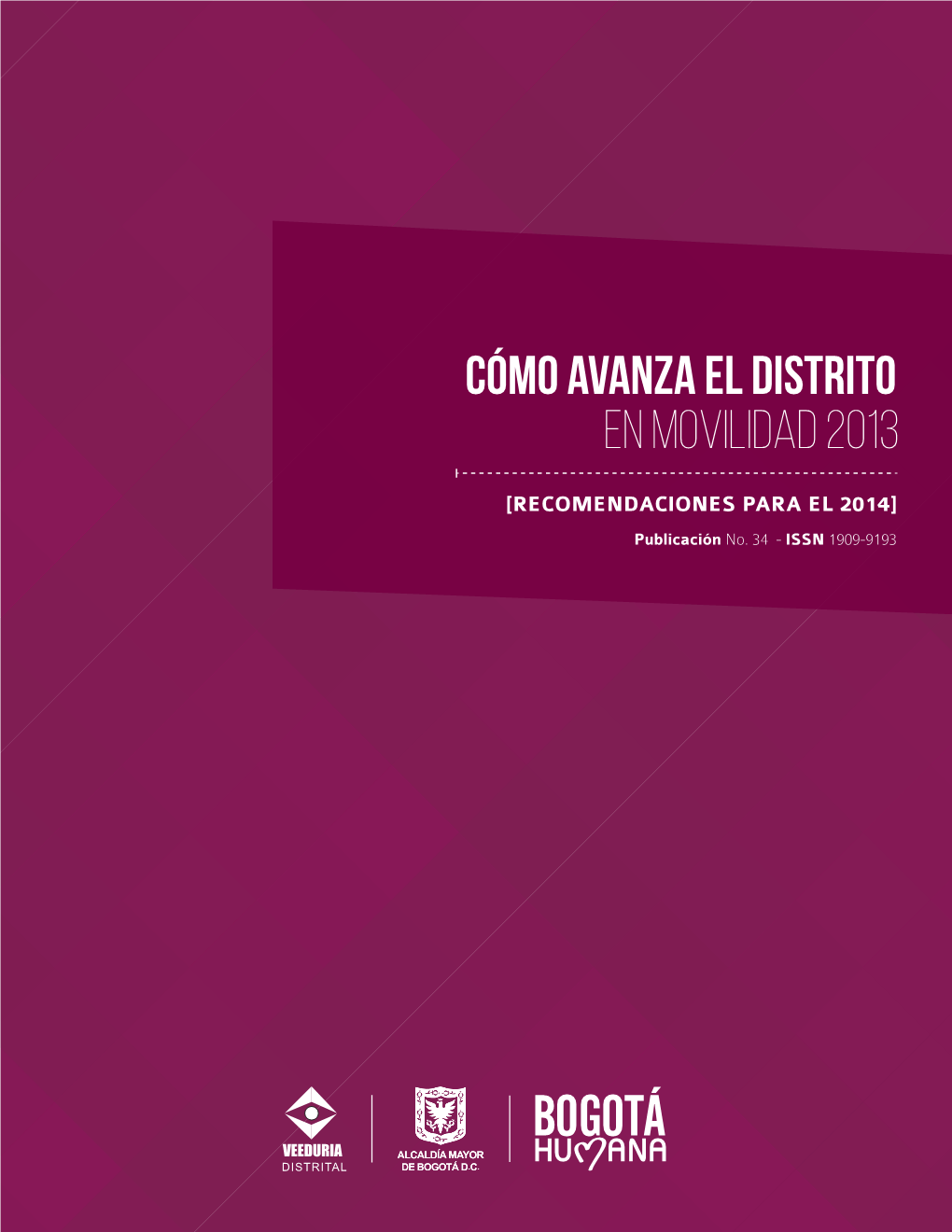 Cómo Avanza El Distrito En Movilidad 2013