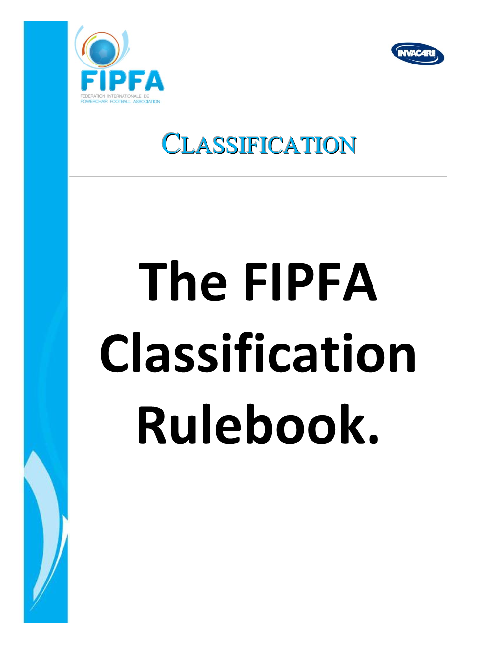 Classification Rulebook