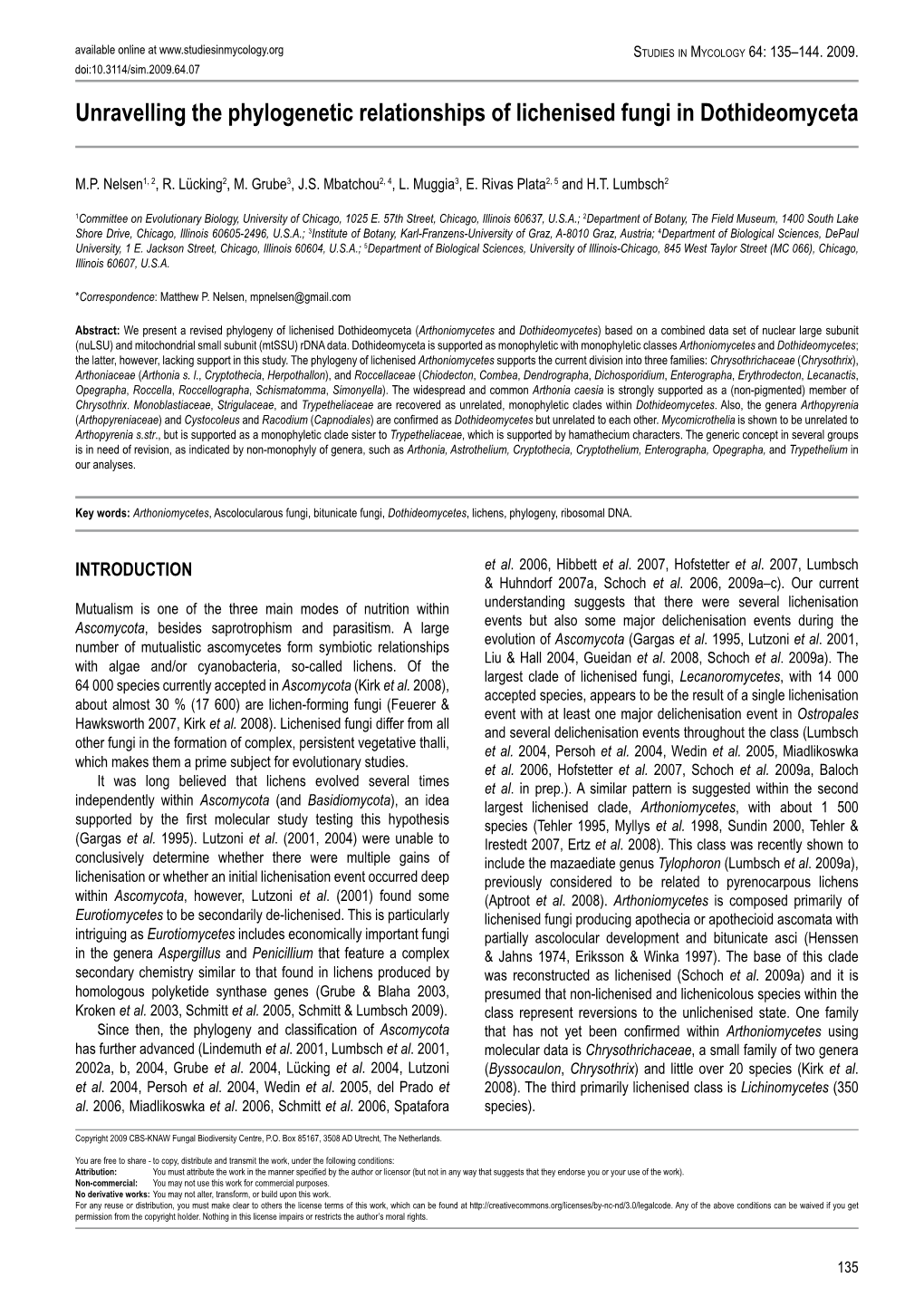 Unravelling the Phylogenetic Relationships of Lichenised Fungi in Dothideomyceta