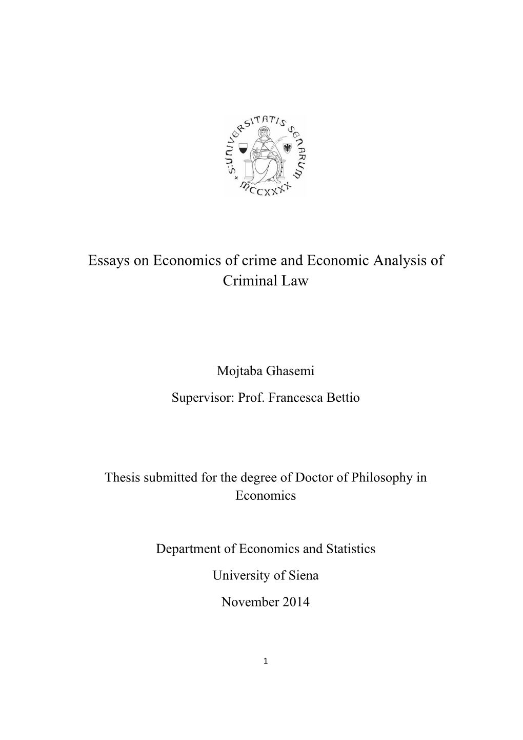 Essays on Economics of Crime and Economic Analysis of Criminal Law