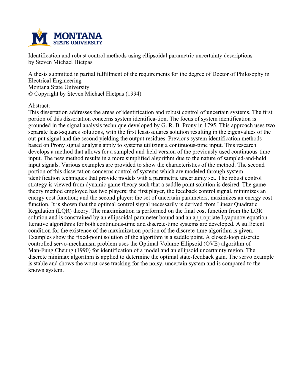 Identification and Robust Control Methods Using Ellipsoidal Parametric Uncertainty Descriptions by Steven Michael Hietpas a Thes