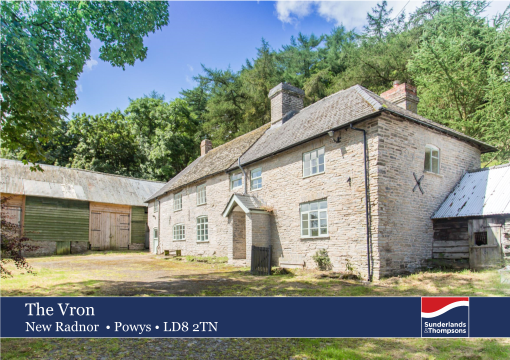 The Vron New Radnor • Powys • LD8 2TN