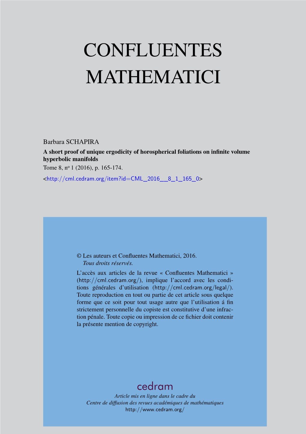 A Short Proof of Unique Ergodicity of Horospherical Foliations on Inﬁnite Volume Hyperbolic Manifolds Tome 8, No 1 (2016), P