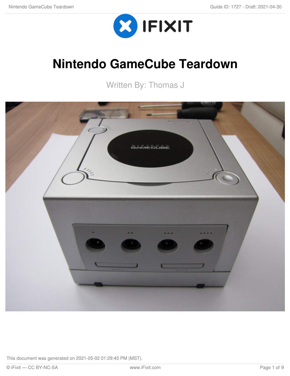 Nintendo Gamecube Teardown Guide ID: 1727 - Draft: 2021-04-30