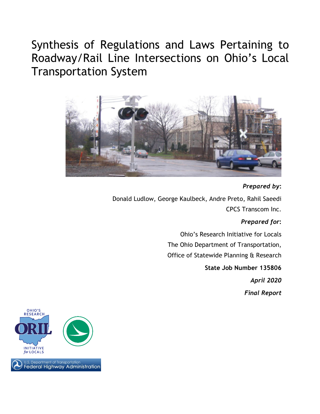 Synthesis of Regulations and Laws Pertaining to Roadway/Rail Line Intersections on Ohio’S Local Transportation System