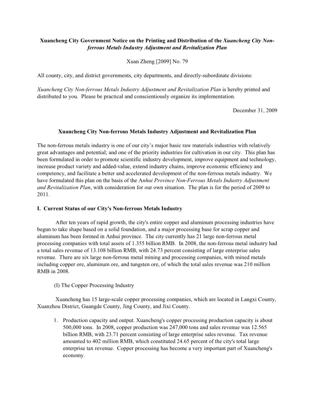 Xuancheng City Government Notice on the Printing and Distribution of the Xuancheng City Non- Ferrous Metals Industry Adjustment and Revitalization Plan