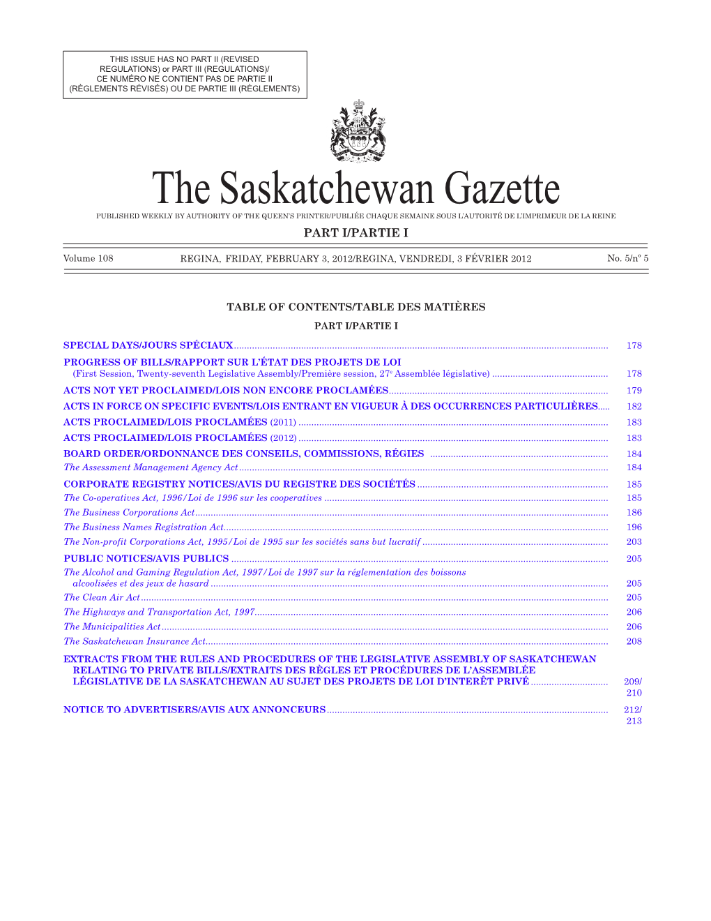 The Saskatchewan Gazette PUBLISHED WEEKLY by AUTHORITY of the QUEEN’S PRINTER/Publiée Chaque Semaine Sous L’Autorité De L’Imprimeur De La Reine PART I/PARTIE I