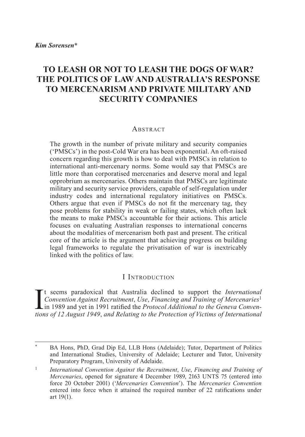 To Leash Or Not to Leash the Dogs of War? the Politics of Law and Australia’S Response to Mercenarism and Private Military and Security Companies