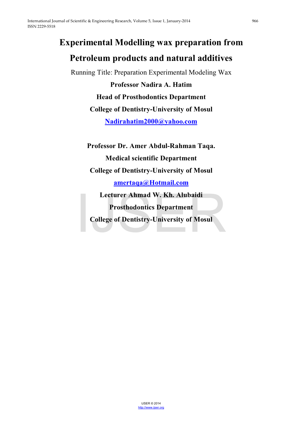 Experimental Modelling Wax Preparation from Petroleum Products and Natural Additives Running Title: Preparation Experimental Modeling Wax Professor Nadira A