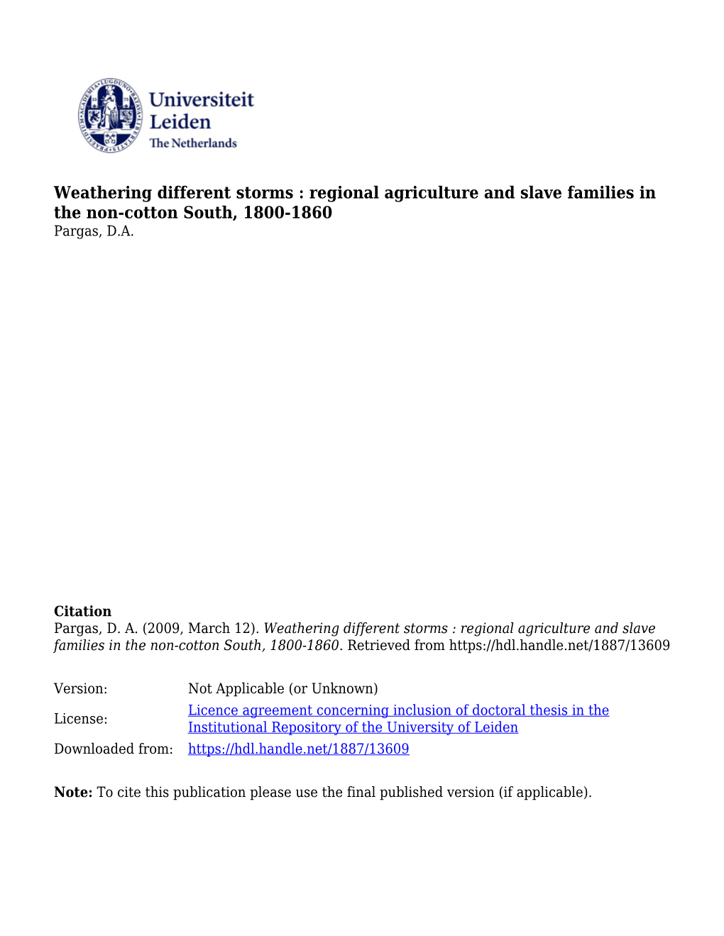 Weathering Different Storms : Regional Agriculture and Slave Families in the Non-Cotton South, 1800-1860 Pargas, D.A