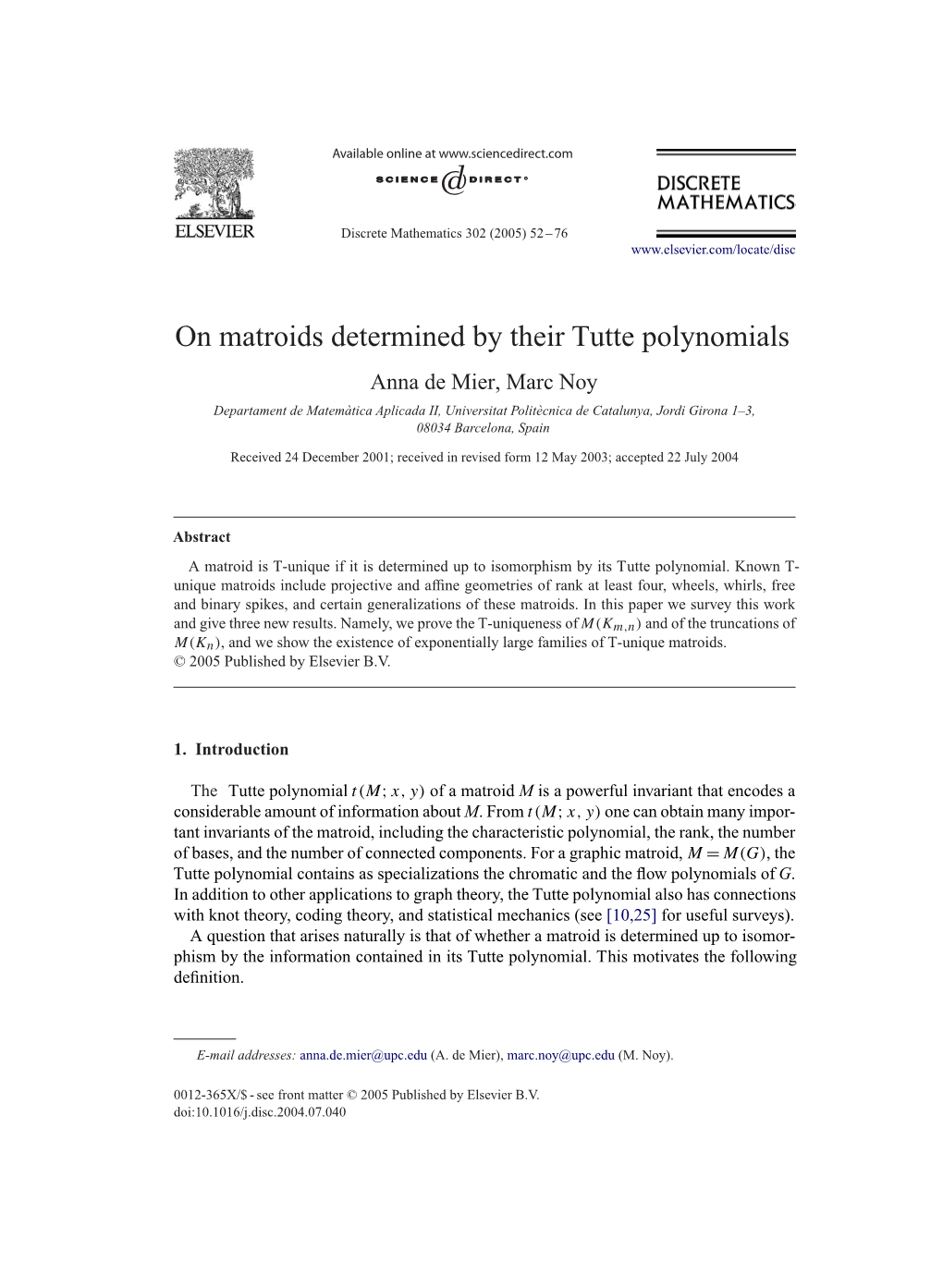 On Matroids Determined by Their Tutte Polynomials