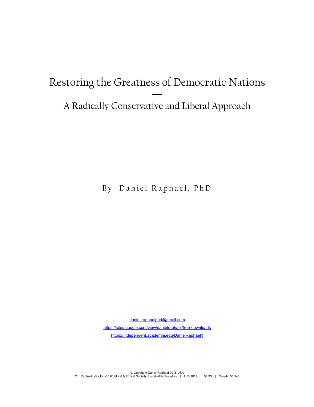 Restoring the Greatness of Democratic Nations — a Radically Conservative and Liberal Approach