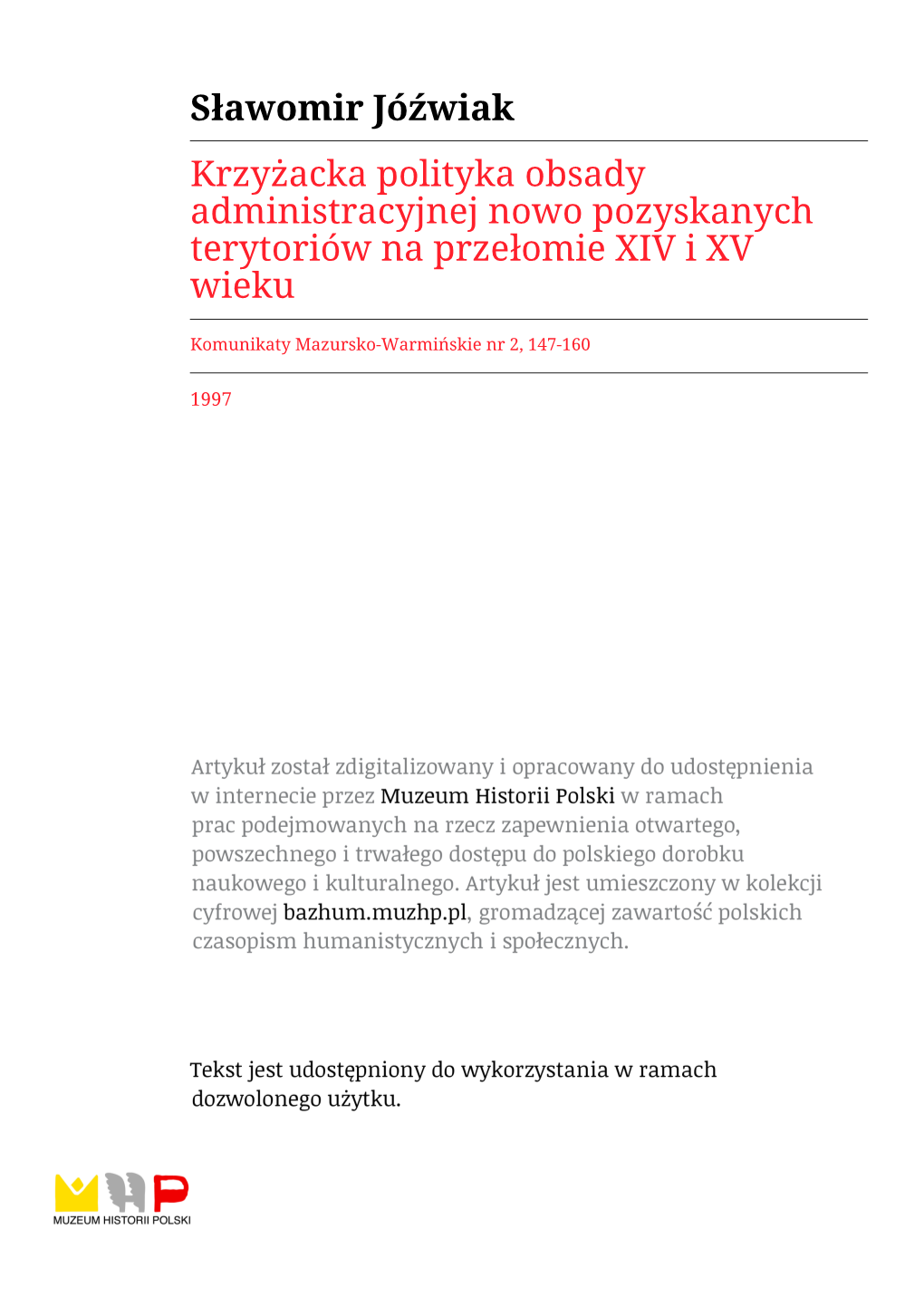 Sławomir Jóźwiak Krzyżacka Polityka Obsady Administracyjnej Nowo Pozyskanych Terytoriów Na Przełomie XIV I XV Wieku