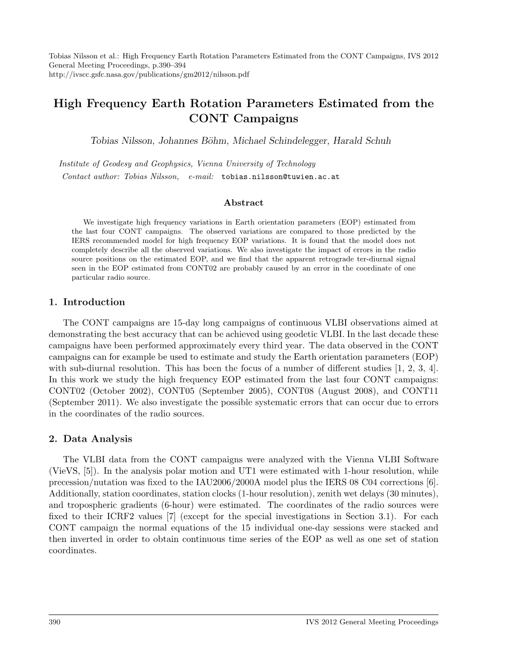 High Frequency Earth Rotation Parameters Estimated from The
