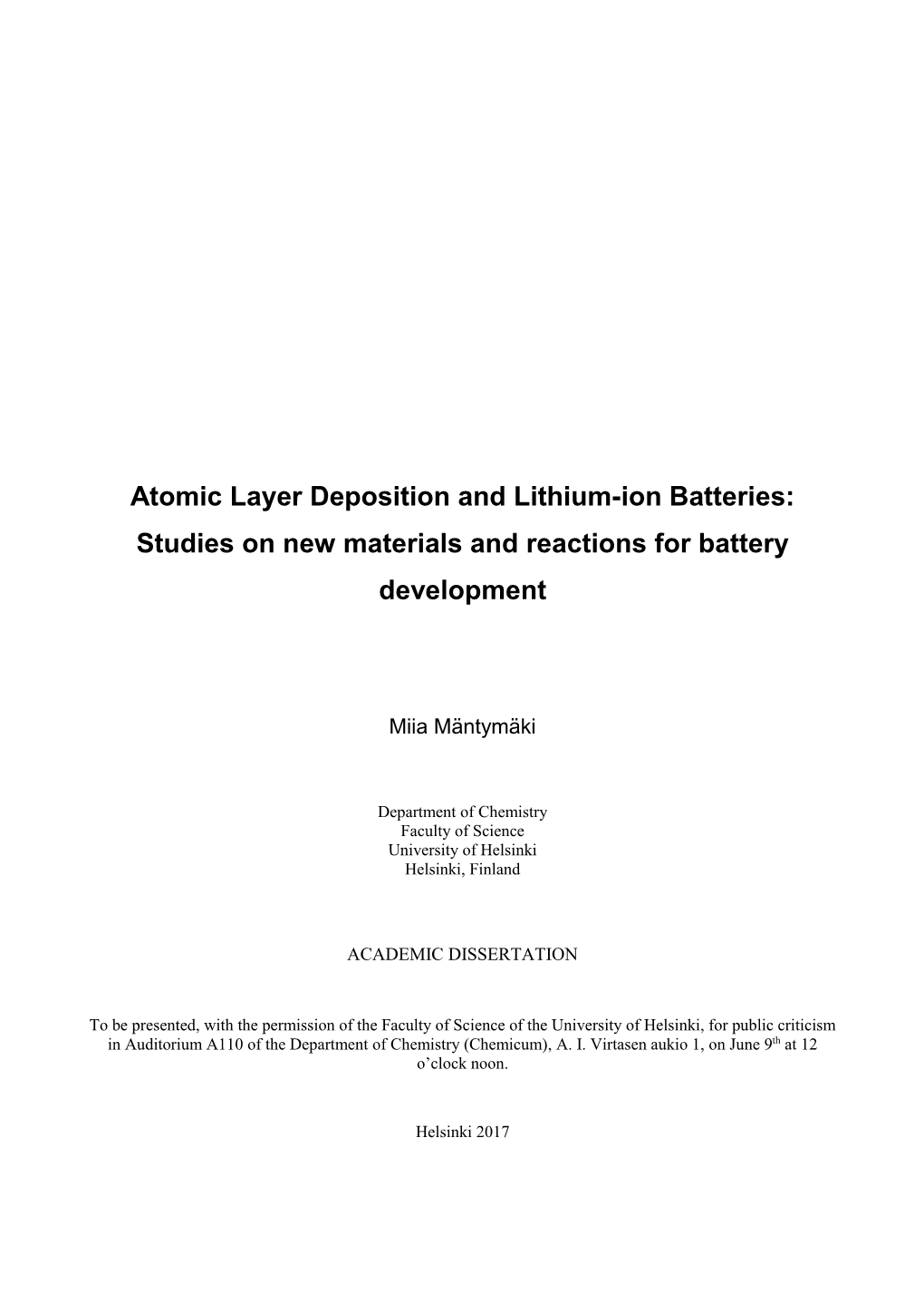 Atomic Layer Deposition and Lithium-Ion Batteries: Studies on New Materials and Reactions for Battery Development