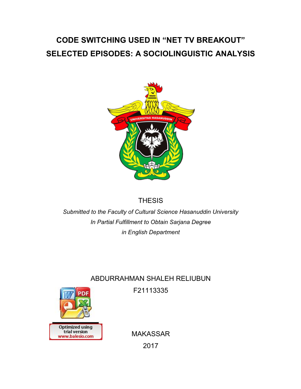 Code Switching Used in “Net Tv Breakout” Selected Episodes: a Sociolinguistic Analysis