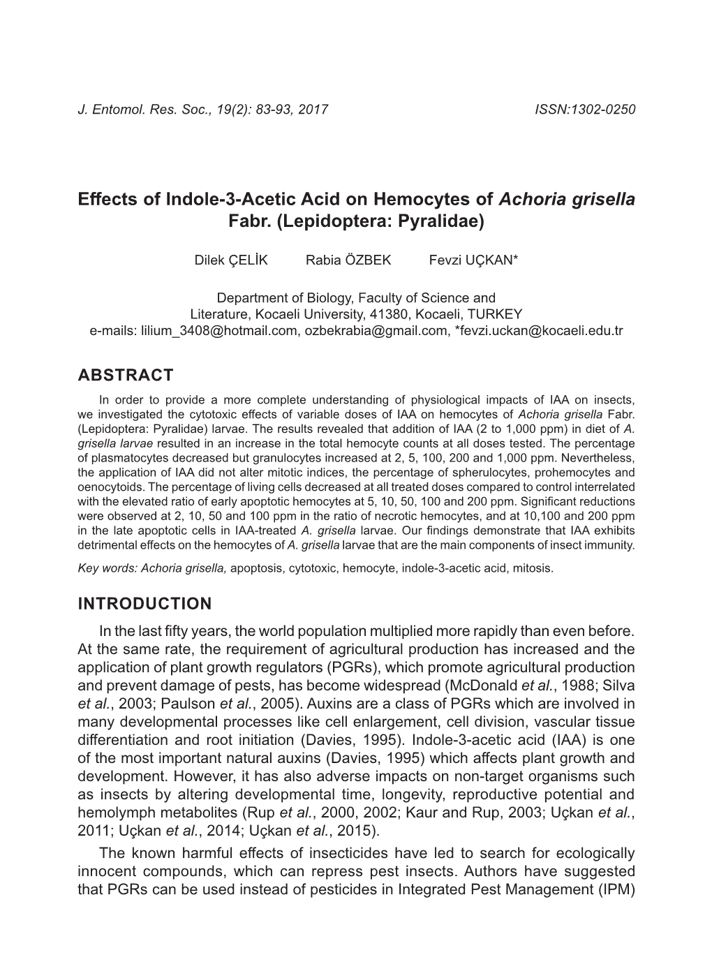 Effects of Indole-3-Acetic Acid on Hemocytes of Achoria Grisella Fabr