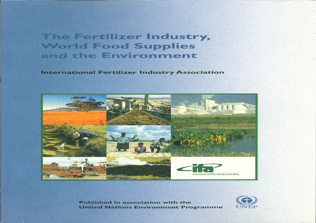 The Fertilizer Industry, World Food Supplies and the Environment 1