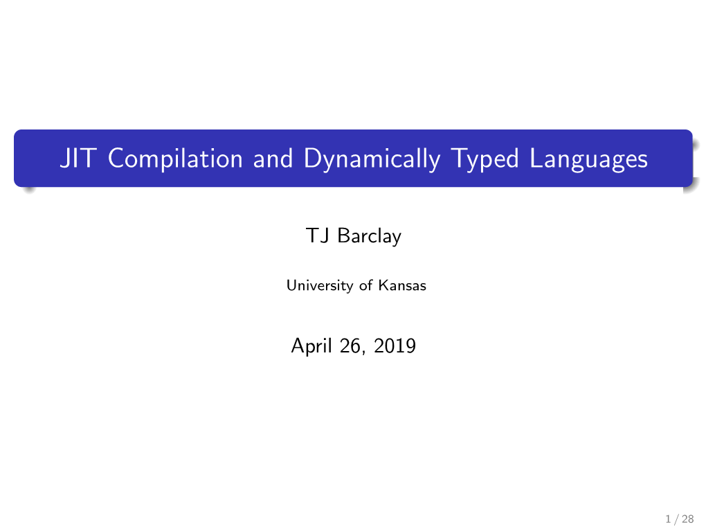 JIT Compilation and Dynamically Typed Languages