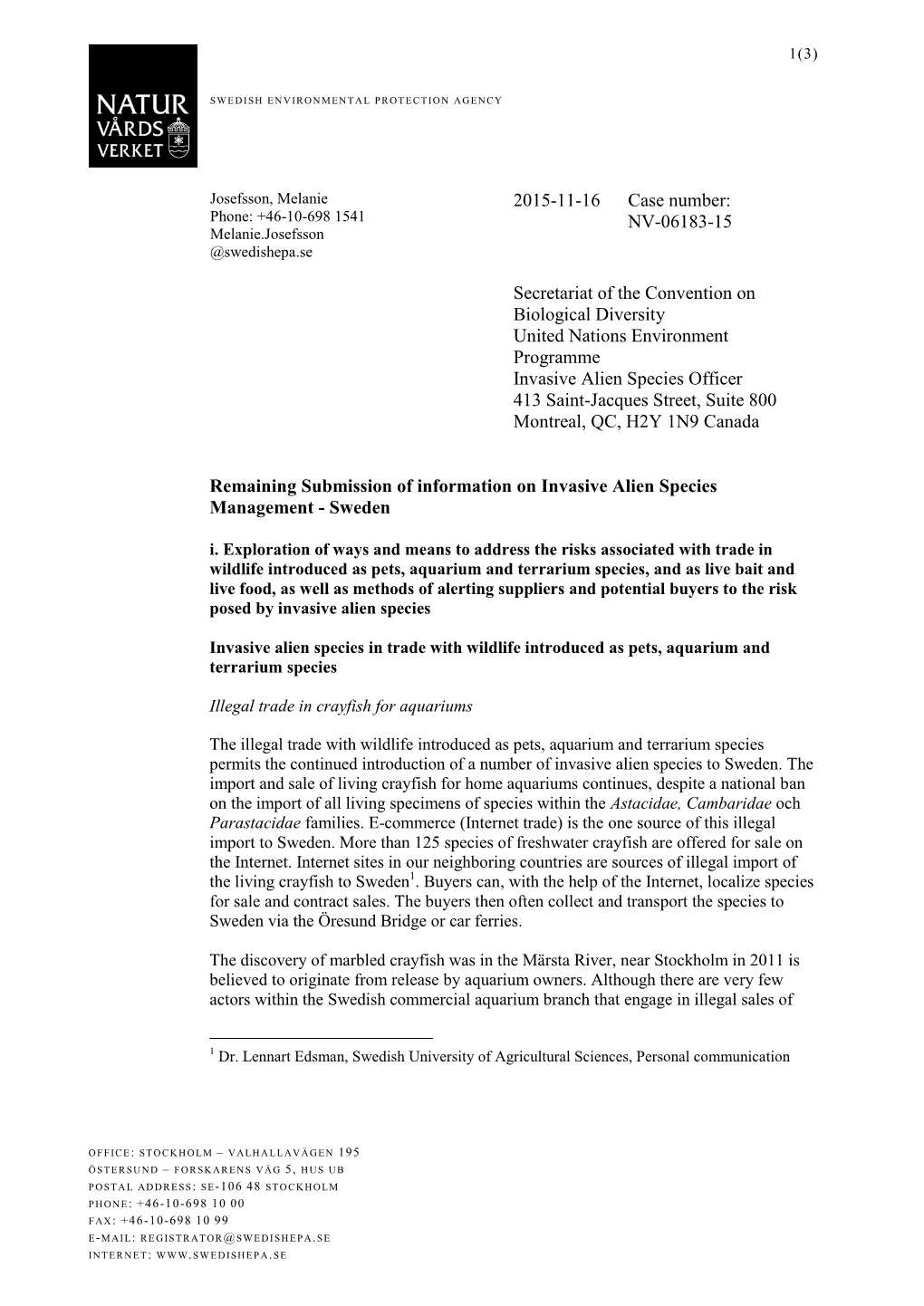 2015-11-16 Case Number: NV-06183-15 Secretariat of the Convention on Biological Diversity United Nations Environment Programme I