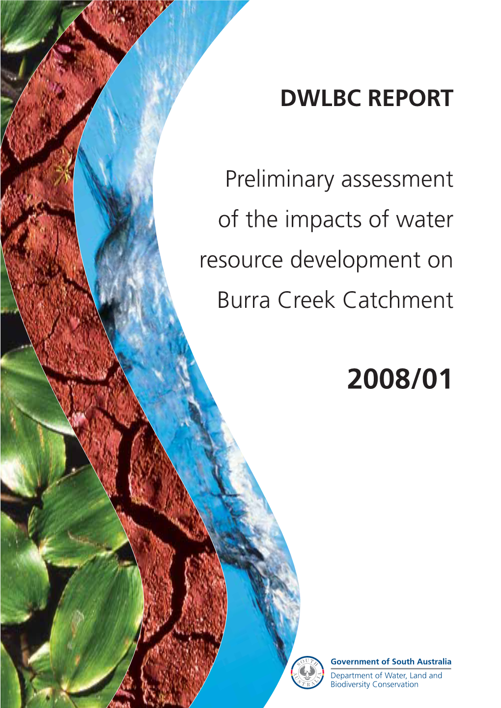 Preliminary Assessment of the Impacts of Water Resource Development on Burra Creek Catchment