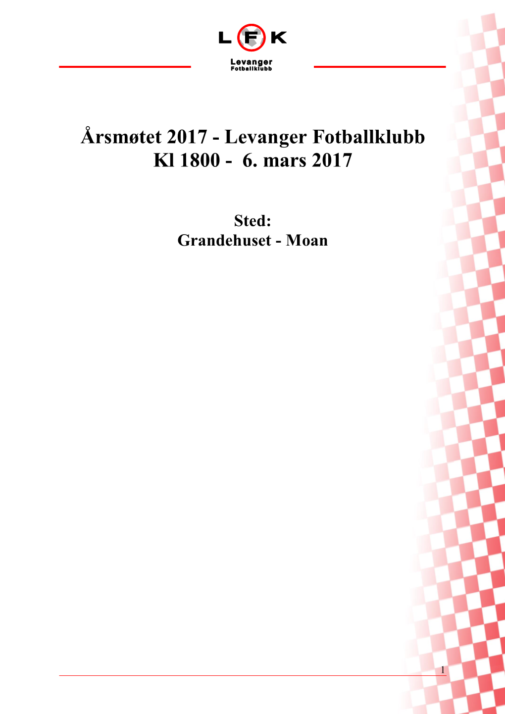 Årsmøtet 2017 - Levanger Fotballklubb Kl 1800 - 6