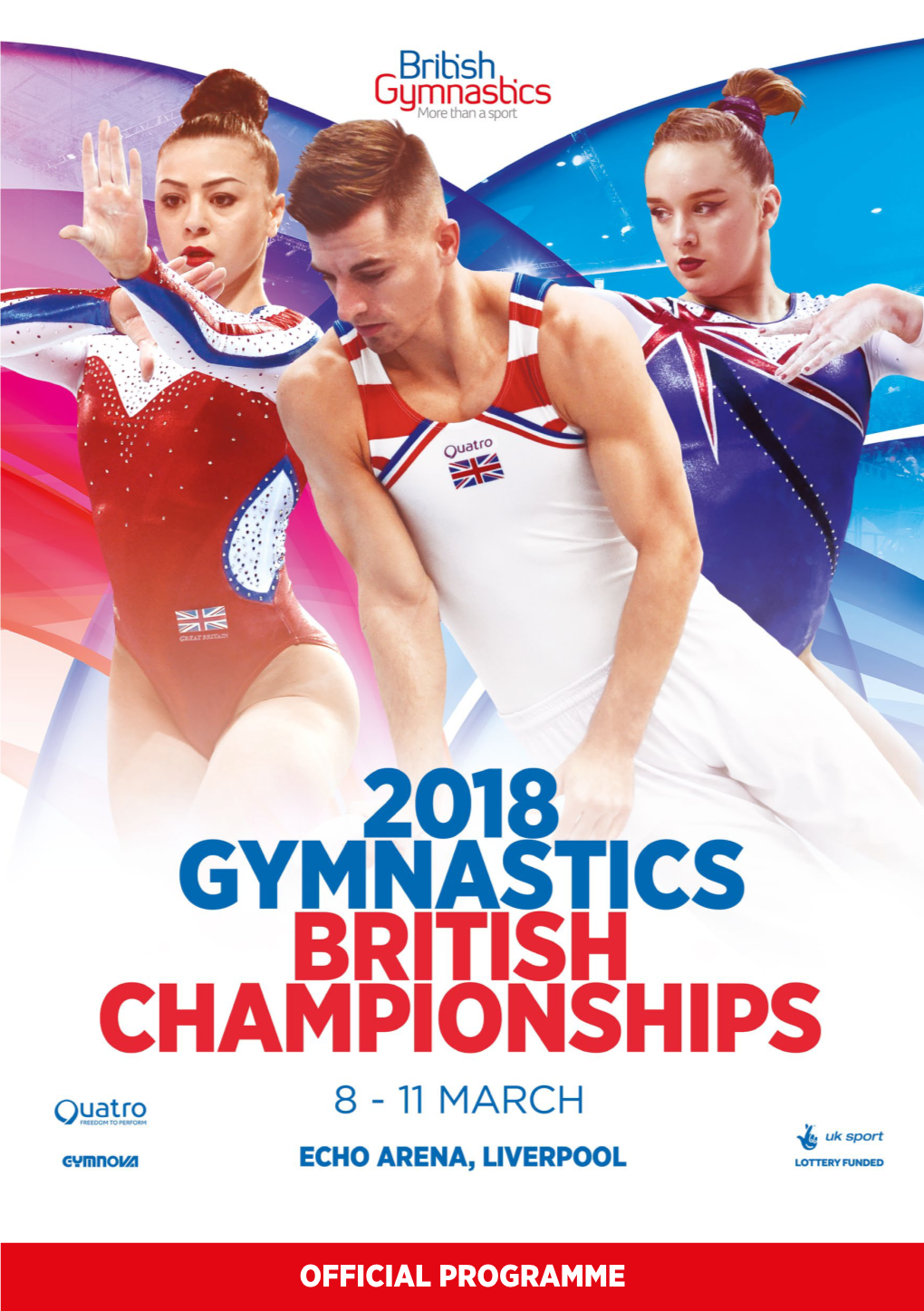 OFFICIAL PROGRAMME #2018British | 1 OFFICIAL SPONSOR OFFICIAL SPONSOR SPARKLE DESIGNED to MAKE BRITISH CHAMPIONS #SPARKLE with QUATRO