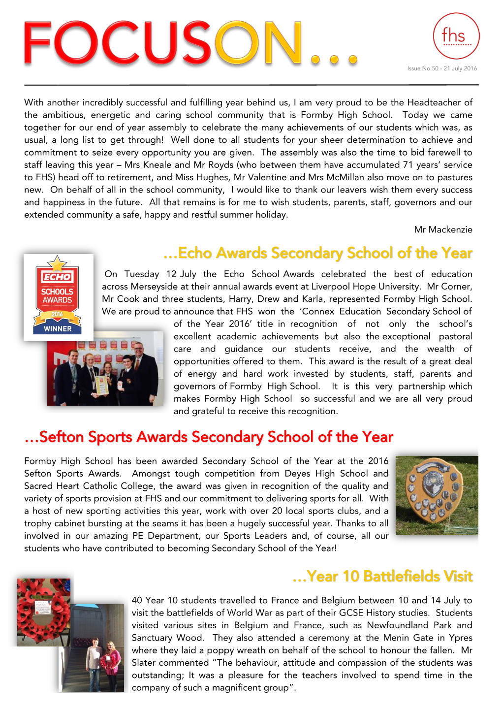 …Echo Awards Secondary School of the Year …Sefton Sports Awards Secondary School of the Year …Year 10 Battlefields Visit