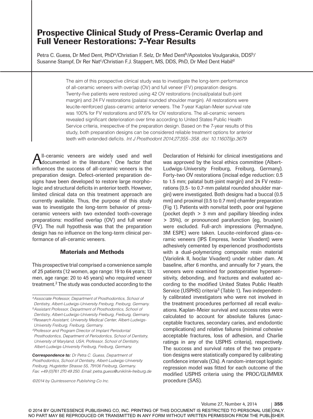 Prospective Clinical Study of Press-Ceramic Overlap and Full Veneer Restorations: 7-Year Results