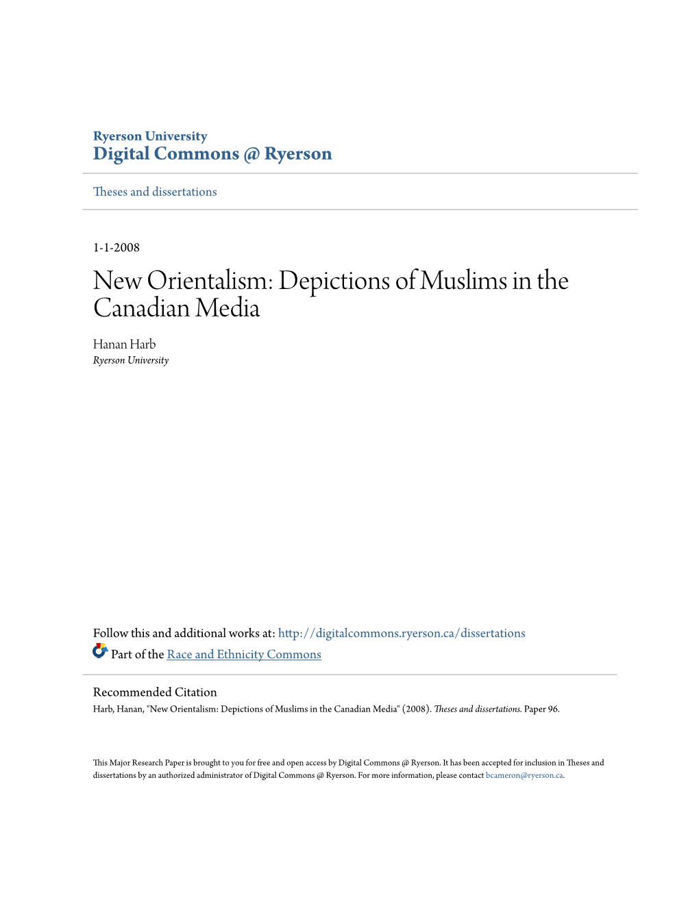 New Orientalism: Depictions of Muslims in the Canadian Media Hanan Harb Ryerson University